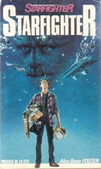 Starfighter - Alan Dean Foster -  Inédit - Livre