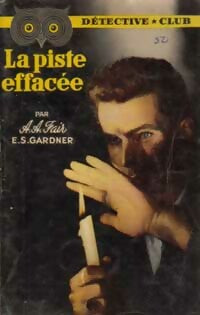 La piste effacée - A.A. Fair -  Détective Club - Livre