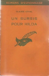 Un sursis pour Hilda - Claude Orval -  Espionnage 1ère Série - Livre