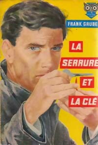 La serrure et la clé - Frank Gruber -  La Chouette - Livre