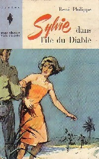 Sylvie dans l'île du diable - René Philippe -  Marabout Mademoiselle - Livre