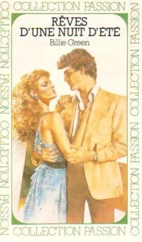 Rêves d'une nuit d'été - Billie Green -  Collection Passion - Livre