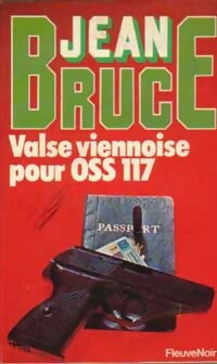 Valse viennoise pour OSS 117 - Jean Bruce -  Jean Bruce - Livre