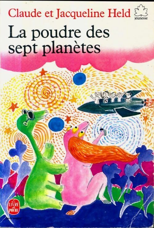La poudre des sept planètes - Jacqueline Held ; Held-J. C. -  Le Livre de Poche jeunesse - Livre