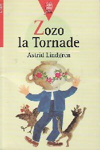 Zozo la Tornade - Astrid Lindgren -  Le Livre de Poche jeunesse - Livre