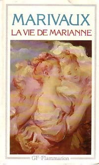 La Vie de Marianne - Pierre Marivaux -  GF - Livre