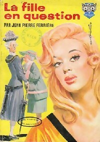 La fille en question - Jean-Pierre Ferrière -  La Chouette - Livre