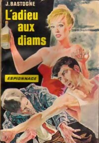 L'adieu aux diams - J. Bastogne -  La Chouette - Livre