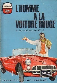 L'homme à la voiture rouge Tome I : Les cadrans de BX 13 - Michel Averlant ; Yves Jamiaque -  La Chouette - Livre