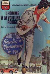 L'homme à la voiture rouge Tome II : A la foire du trône ! - Michel Averlant ; Yves Jamiaque -  La Chouette - Livre