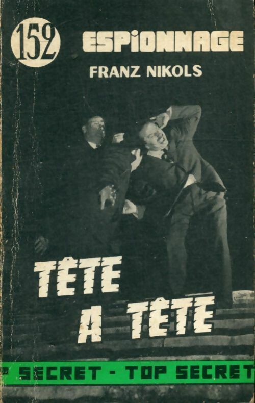 Tête à tête - Franz Nikols -  Top Secret - Livre