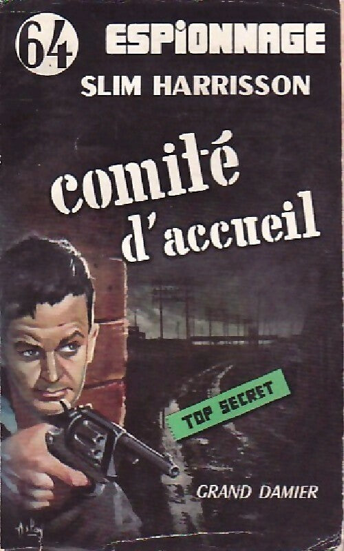 Comité d'accueil - Slim Harrisson -  Top Secret - Livre
