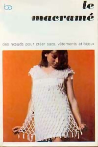 Le macramé - Imelda Manalo Pesch -  Bordas Activités - Livre