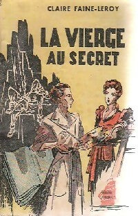 La vierge au secret - Claire Faine-Leroy -  La Frégate - Livre