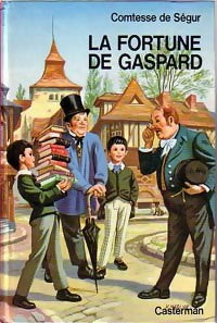 La fortune de Gaspard - Comtesse De Ségur -  Comtesse de Ségur - Livre