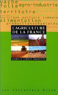 L'agriculture de la France - Isabelle Albouy-Delponte -  Les Essentiels Milan - Livre