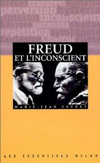 Freud et l'inconscient - Marie-Jean Sauret -  Les Essentiels Milan - Livre