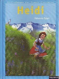 Heïdi - Johanna Spyri -  Bibliothèque des Grands Classiques - Livre