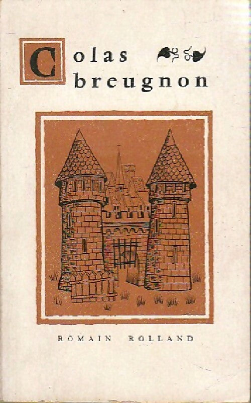 Colas Breugnon - Romain Rolland -  Bibliothèque Mondiale - Livre