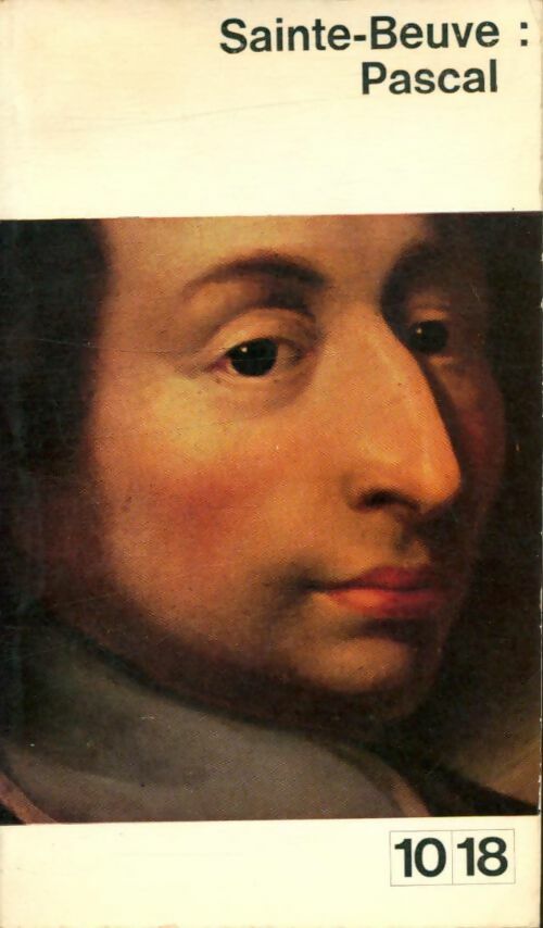 Pascal - Charles-Augustin Sainte-Beuve -  10-18 - Livre