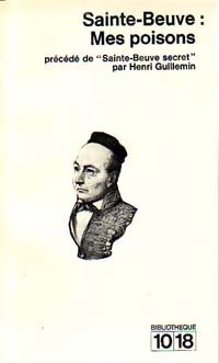Mes poisons - Charles-Augustin Sainte-Beuve -  10-18 - Livre