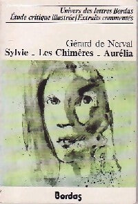 Sylvie / Les chimères/ Aurélia - Gérard De Nerval -  Univers des Lettres - Livre