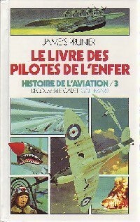 Histoire de l'aviation Tome III : Le livre des pilotes de l'enfer - James Prunier -  Découverte cadet - Livre