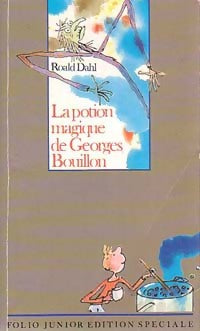 La potion magique de Georges Bouillon - Roald Dahl -  Folio Junior - Livre