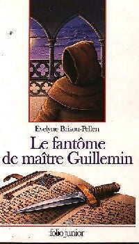 Le fantôme de Maître Guillemin - Evelyne Brisou-Pellen -  Folio Junior - Livre