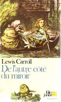 De l'autre côté du miroir - Lewis Carroll -  Folio Junior - Livre
