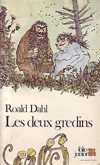 Les deux gredins - Roald Dahl -  Folio Junior - Livre