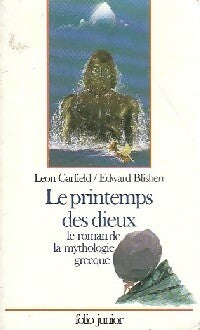 Le roman de la mythologie grecque Tome I : Le printemps des dieux - Leon Garfield ; Edward Blishen -  Folio Junior - Livre