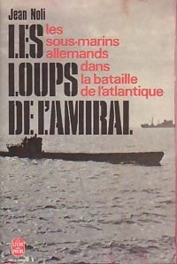 Les loups de l'amiral - Jean Noli -  Le Livre de Poche - Livre