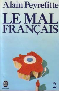 Le mal français Tome II - Alain Peyrefitte -  Le Livre de Poche - Livre