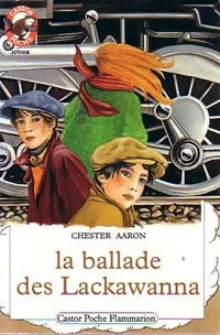 La ballade des Lackawanna - Chester Aaron -  Castor Poche - Livre
