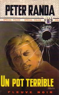 Un pot terrible - Peter Randa -  Spécial-Police - Livre