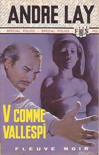 V comme Vallespi - André Lay -  Spécial-Police - Livre