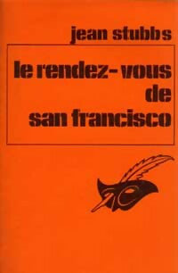 Le rendez-vous de San-Francisco - Jean Stubbs -  Le Masque - Livre