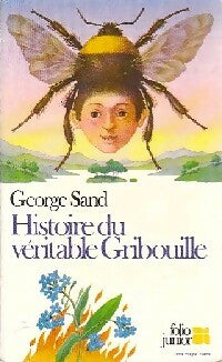 Histoire du véritable Gribouille - George Sand -  Folio Junior - Livre