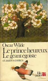 Le prince heureux et autres contes - Oscar Wilde -  Folio Junior - Livre
