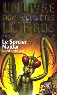 Astre d'Or Tome I : Le sorcier Madjar - Joe Dever ; Ian Page -  Un Livre dont vous êtes le héros - Livre