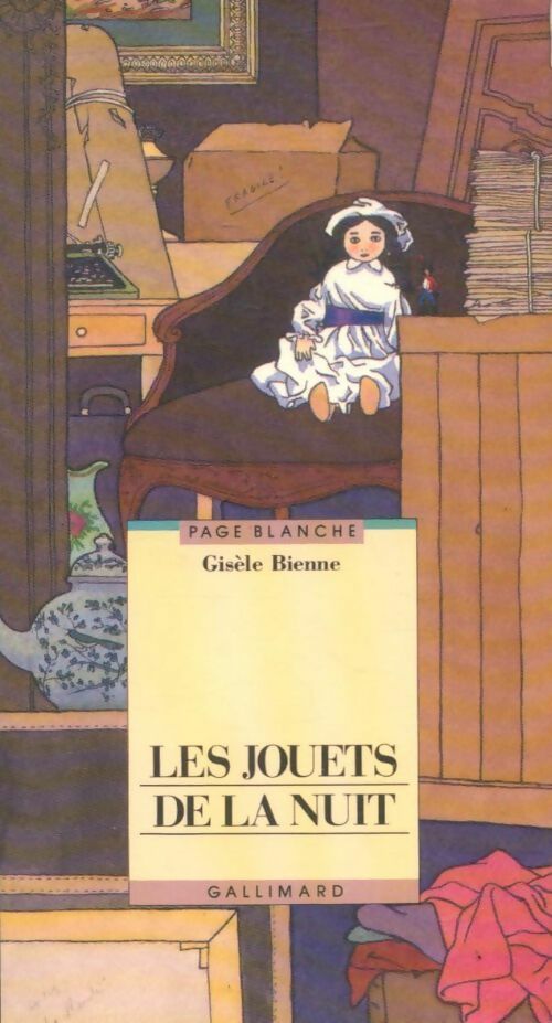 Les jouets de la nuit - Gisèle Bienne -  Page Blanche - Livre