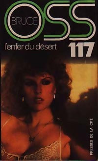 L'enfer du désert pour OSS 117 - Josette Bruce -  Jean Bruce - Livre