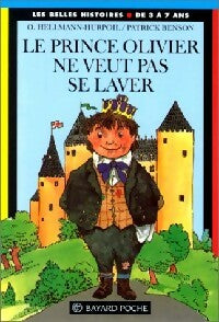 Le prince Olivier ne veut pas se laver - Odile Helmann-Hurpoil -  Les Belles histoires - Livre