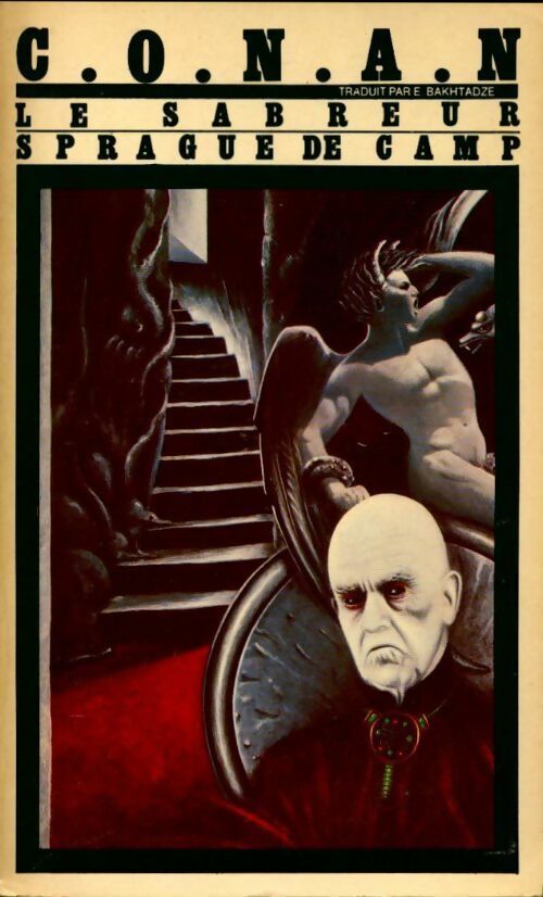 Conan le sabreur - Robert Ewing Howard ; Lyon Sprague de Camp -  Titres SF - Livre