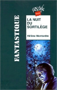 La nuit du sortilège - Hélène Montardre -  Cascade Pluriel - Livre