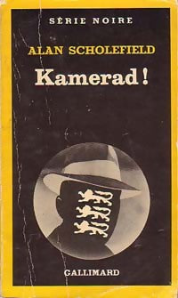 Kamerad ! - Alan Scholefield -  Série Noire - Livre