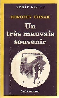 Un très mauvais souvenir - Dorothy Uhnak -  Série Noire - Livre