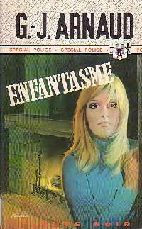 Enfantasme - Georges-Jean Arnaud -  Spécial-Police - Livre