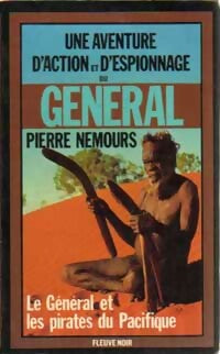 Le Général et les pirates du Pacifique - Pierre Nemours -  Espionnage - Livre